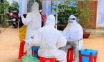 Đắk Lắk tiếp tục ghi nhận ca mắc COVID-19 trong cộng đồng