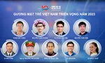 9 Gương mặt trẻ Việt Nam triển vọng năm 2023