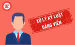 Lào Cai thi hành kỷ luật nhiều đảng viên vi phạm 