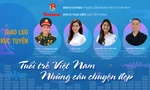 TUỔI TRẺ VIỆT NAM - NHỮNG CÂU CHUYỆN ĐẸP: Tin tốt, câu chuyện đẹp, góp phần vun đắp tình yêu Tổ quốc