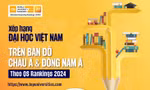 Xếp hạng Đại học Việt Nam trên bản đồ Châu Á & Đông Nam Á theo QS Rankings 2024