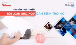 [TỌA ĐÀM] Rối loạn giấc ngủ - Căn bệnh thời đại 4.0
