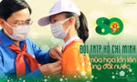 [LONGFORM] Đội TNTP Hồ Chí Minh – 80 mùa hoa lớn lên cùng đất nước