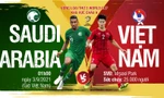 Saudi Arabia - Việt Nam: Chiến binh Sao vàng vượt ải Tây Á