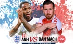 Tương quan trận bán kết EURO 2020 Anh - Đan Mạch