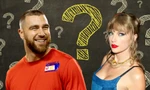 Vì sao Travis Kelce không đến Singapore tháp tùng Taylor Swift?