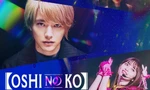 Live-action "Oshi no Ko: Đứa Con Của Thần Tượng" sắp đổ bộ rạp phim Việt