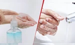 Nên rửa tay bằng gel hay xà phòng?