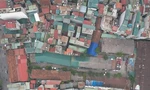 Kiến nghị thu hồi loạt khu 'đất vàng' ở Hà Nội xây trường học
