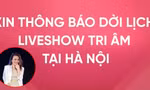 Vừa thành công ở TP.HCM, Mỹ Tâm phải thông báo dời liveshow "Tri Âm" ở Hà Nội