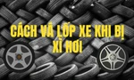 Cách vá lốp xe khi bị xì hơi