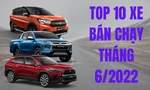 Top 10 ô tô bán chạy nhất tháng 6 tại Việt Nam