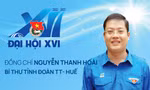 Chân dung Bí thư Tỉnh Đoàn TT - Huế khóa XVI, nhiệm kỳ 2022-2027