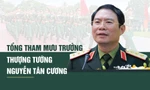 Chân dung Tổng Tham mưu trưởng QĐND, Thượng tướng Nguyễn Tân Cương