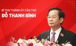 Chân dung tân Bí thư Thành ủy Cần Thơ Đỗ Thanh Bình
