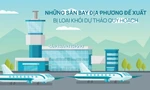 Những dự án sân bay địa phương bị loại khỏi dự thảo quy hoạch