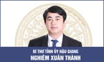 Chân dung tân Bí thư Tỉnh ủy Hậu Giang Nghiêm Xuân Thành