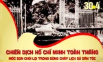 [SPECIAL] Chiến dịch Hồ Chí Minh toàn thắng, mốc son chói lọi trong lịch sử dân tộc