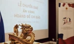Sau một năm đàm phán, thương thảo ấn vàng Hoàng đế chi bảo chính thức trở về Việt Nam