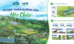 Tổ hợp thiên đường sữa Mộc Châu được kỳ vọng sẽ góp phần tạo diện mạo mới cho ngành chăn nuôi bò sữa theo hướng hiện đại, quy mô và bền vững