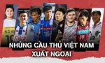 Những cầu thủ Việt Nam xuất ngoại