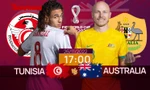 World Cup 2022: Tương quan trước trận Tunisia - Australia, 17 giờ 26/11