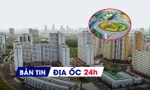 Địa ốc 24H: Bất ngờ lượng giao dịch BĐS tăng gấp 11 lần; Đề xuất chuyển nhà tái định cư thành nhà công vụ