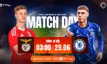 Nhận định Benfica vs Chelsea, 03h00 ngày 29/6: Lợi thế của The Blues