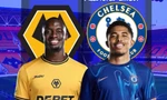 Nhận định Wolves vs Chelsea, 20h00 ngày 25/8: Hang Sói đi dễ khó về