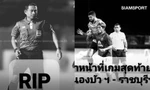 Trọng tài FIFA thiệt mạng sau khi điều khiển trận đấu tại Thai League