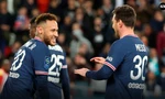 PSG thắng đậm, Messi giúp Neymar trở thành cầu thủ hay nhất châu Âu