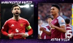 Nhận định MU vs Aston Villa, 22h00 ngày 25/5: Danh dự và giấc mơ 