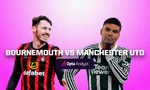 Nhận định Bournemouth vs MU, 20h00 ngày 27/4: Quỷ đỏ buông bỏ