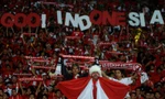 CĐV Indonesia: Giá mà cứ đá thế này khi gặp Việt Nam...