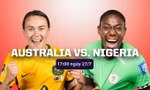 Nhận định nữ Australia vs nữ Nigeria, 17h00 ngày 27/7: Chật vật giật vé?