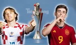 Nhận định chung kết Croatia vs Tây Ban Nha, 01h45 ngày 19/6: Thời khắc lịch sử
