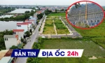 Địa ốc 24H: Các huyện ven rộ đấu giá đất; căn hộ mới dưới 45 triệu đồng 'biến mất'