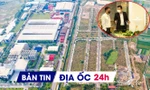 Địa ốc 24H: Giá BĐS 'đua' theo bảng giá đất mới; siết phân lô bán nền tràn lan