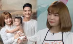 Vợ Mạc Văn Khoa chia sẻ quá trình có con đầy trắc trở