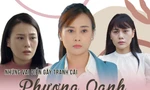Các vai diễn nhận nhiều phản ứng từ khán giả của Phương Oanh 