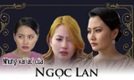 Những lần vào vai ác gây ấn tượng của Ngọc Lan