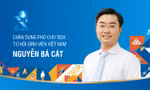 Chân dung Phó Chủ tịch T.Ư Hội Sinh viên Việt Nam Nguyễn Bá Cát