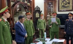 Bắt nguyên Phó Chủ tịch UBND tỉnh Hà Nam