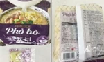 Phở ăn liền của Acecook Việt Nam bị thu hồi tại Hàn Quốc