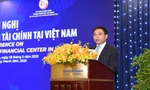 Áp dụng chính sách vượt trội cho trung tâm tài chính tại Việt Nam