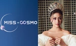 Những "cường quốc nhan sắc" nào đã xác nhận gửi thí sinh dự thi Miss Cosmo 2024?