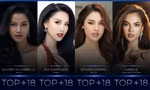 Lộ diện Top 18 Miss Universe Vietnam 2023: Thiếu vắng Kim Thảo và "bản sao Baifern"