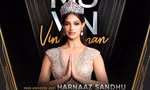 Đương kim Miss Universe Harnaaz Sandhu làm khách mời Chung kết Hoa hậu Hoàn vũ Việt Nam 2022