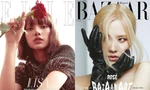 BLACKPINK “càn quét” bìa tạp chí, Lisa có đãi ngộ đặc biệt, Rosé khoe thân hình tượng tạc