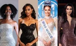 Top 4 Miss World 2025 hoàn toàn xứng đáng: Sắc vóc đỉnh cao, profile vượt trội